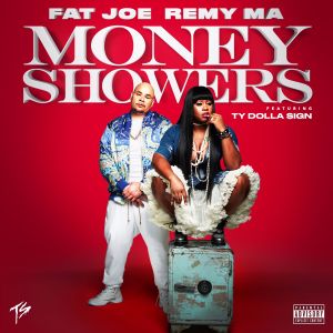 fat-joe-remy-ma-money-showers-feat-ty-dolla-sign
